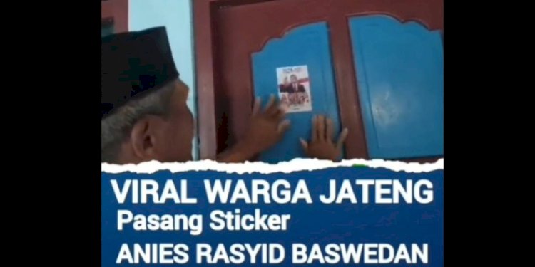 Loyalis pendukung bakal calon presiden Koalisi Perubahan untuk Persatuan (KPP) Anies Baswedan di Jawa Tengah, pasang stiker di depan rumah/Net