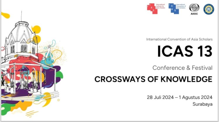 International Convention of Asia Scholars ke-13 (ICAS 13)/Ist