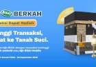 Bertransaksi Dapat Hadiah Umroh Bagi Agen BJB BiSA