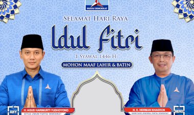 Ketum  Partai Demokrat AHY Dan Sekjen Herman  Khaeron Mengucapkan Selamat Idul Fitri 1446 Hijriyah
